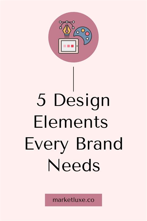 5 Design Elements Every Brand Needs Design Elements Visual Identity