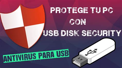 Antivirus para USB, protege tu equipo con USB Disk Security Gratis ...