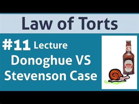 Law Of Torts Donoghue VS Stevenson Case YouTube