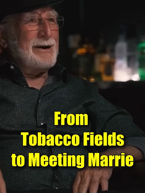 From Tobacco Fields to Meeting Marrie - Roger Reaves #smuggler #farmli