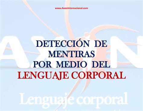 Detecci N De Mentiras Por Medio Del Lenguaje Corporal Detecci N De