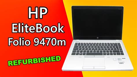 Hp Elitebook Folio 9470m Unboxing A Class Refurbished Youtube