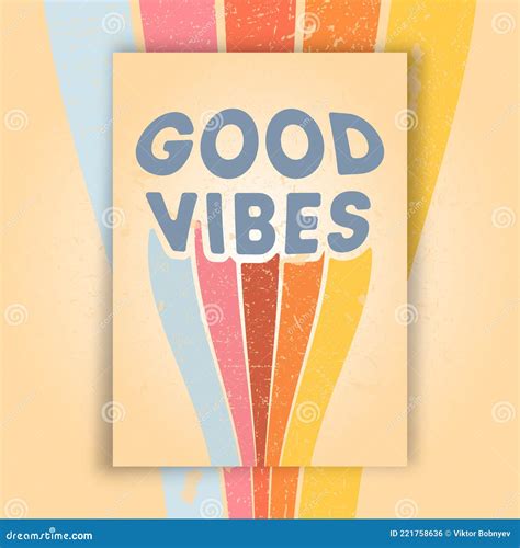 Goog Vibes Poster With Retro Grunge Texture Vector Illustration Stock