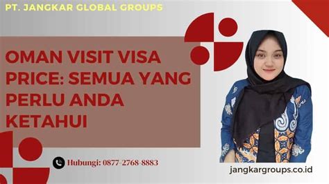 Oman Visit Visa Price Semua Yang Perlu Anda Ketahui Jangkar Global