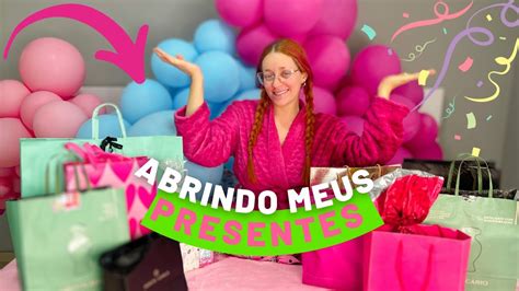 ABRINDO OS PRESENTES DO MEU ANIVERSÁRIO YouTube