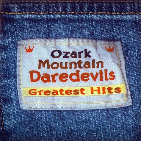 Car Tula Frontal De The Ozark Mountain Daredevils Greatest Hits Portada