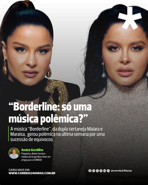 Maiara E Maraisa Borderline - JORNAL CORREIO | BAHIA | A música “Borderline”, da dupla sertaneja ...