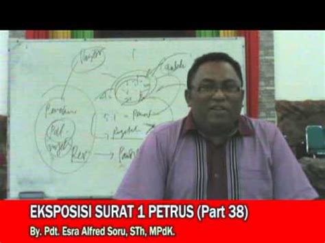 Pdt Esra Alfred Soru Eksposisi Surat Petrus Part Youtube