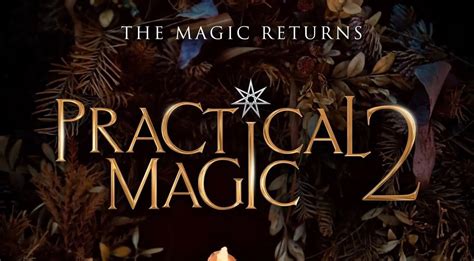Long-Awaited "Practical Magic 2" Finds its Director