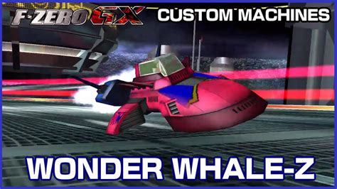 Wonder Whale Z F Zero GX Custom Machines YouTube