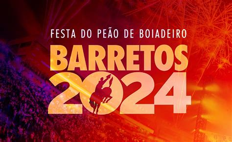 Festa do Peão de Barretos 2024 Guia Completo