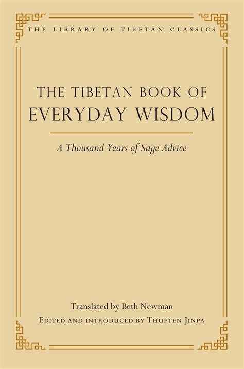 The Tibetan Book Of Everyday Wisdom The Wisdom Experience