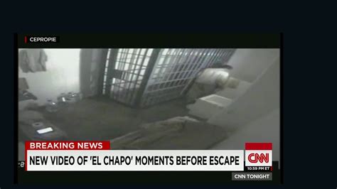 Video Released Of El Chapo Escaping CNN Video