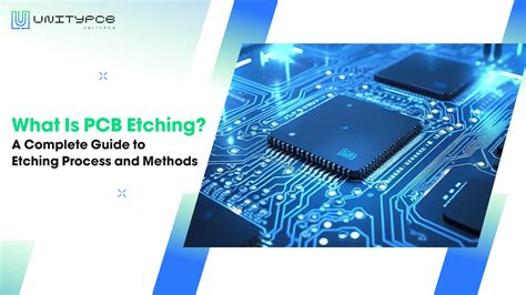 What Is Pcb Etching A Guide To Etching Process And Methods