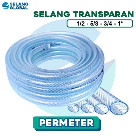 Jual GLOBAL Selang Air 1 2 5 8 3 4 1 Inch Permeter Selang Benang