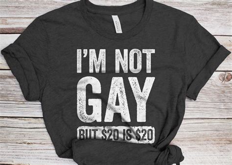 I M Not Gay But Is T Shirt Funny Unisex Mens Joke Sarcastic Saying Shirt Vintage Gag