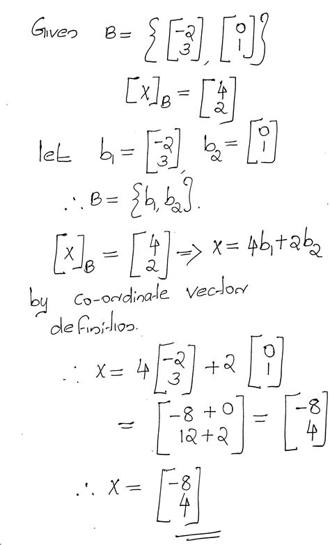 Solved Find The Vector X Determined By The Given Coordinate Vector X