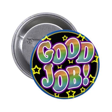 Good Job Pinback Button Zazzle