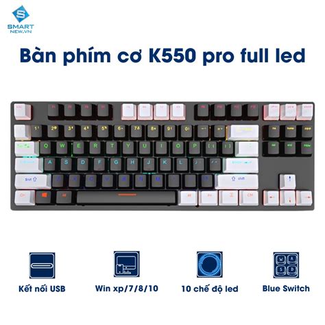 Bàn phím cơ Gaming Leaven K550 Blue Switch TKL 87 phím 10 chế độ Led