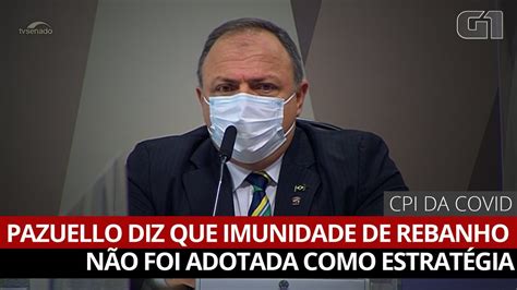 V Deo Pazuello Diz Que Imunidade De Rebanho N O Foi Adotada Como