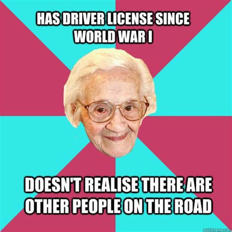 Old Age Birthday Memes Old People Memes Funny Old Lady And Man Jokes