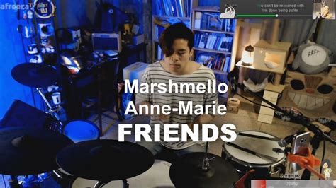 ANNE MARIE&MARSHMELLO "FRIENDS" DRUM COVER - YouTube Music