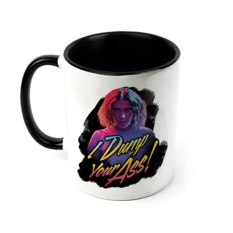 Duży kubek z nadrukiem Stranger Things I Dump Your Ass kubki do kawy na prezent 315 ml