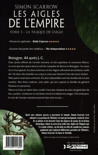 Les Aigles De L Empire Tome 3 La Traque De De Simon Scarrow Grand