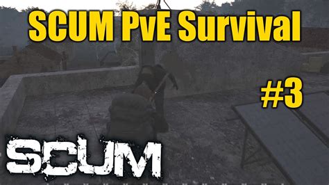 SCUM PvE Survival S1E03 The Police Station Single Player Hardcore Settings YouTube