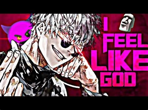 I Feel Like God Ft Gojo Anime Edit Jujutsu Kaisen Vido