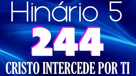 Hino Ccb Cristo Intercede Por Ti Hin Rio Letras Youtube