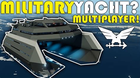 Crashing A Military Yacht Multiplayer Stormworks YouTube