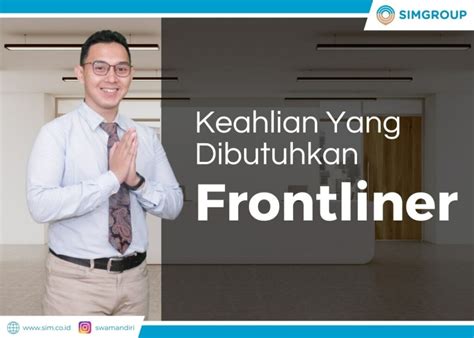 keahlian  dibutuhkan frontliner swakarya insan mandiri