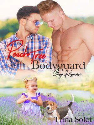 Peach Tree Bodyguard Gay Romance By Trina Solet OverDrive Free Ebooks Audiobooks Movies