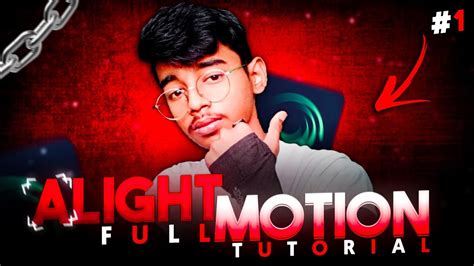 Alight Motion Full Tutorial How To Edit In Alight Motion In