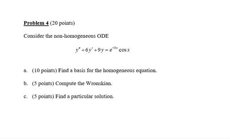 Solved Consider The Non Homogeneous Ode Y′′ 6y′ 9y E−3xcosx