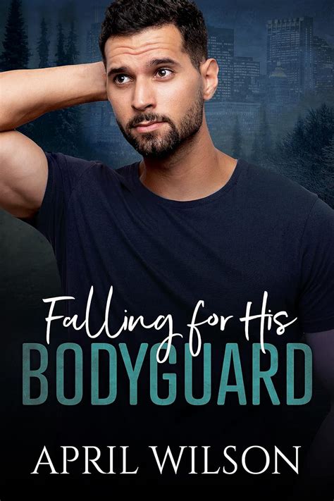 Falling For His Bodyguard An Age Gap Bodyguard Celebrity Gay Romance Kindle Edition By Wilson