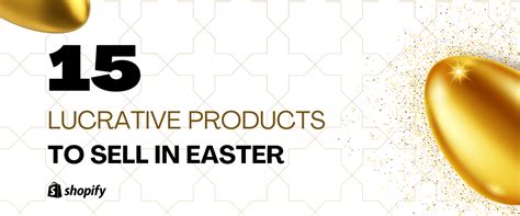 15 Lucrative Products to Sell on Shopify this Easter - Adoric Blog