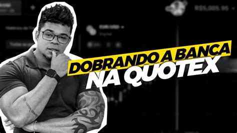 CONFIRA COMO EU FIZ PRA DOBRAR A MINHA BANCA NA QUOTEX EXPLICAÇÕES