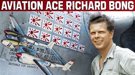 U S Ace Of Aces Richard Bong And The Lockheed P 38 Lightning Youtube