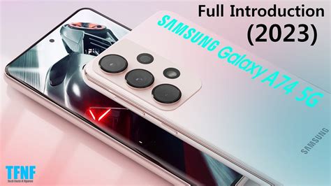 Samsung Galaxy A74 5g 2023 First Look Trailer Full Introduction Youtube