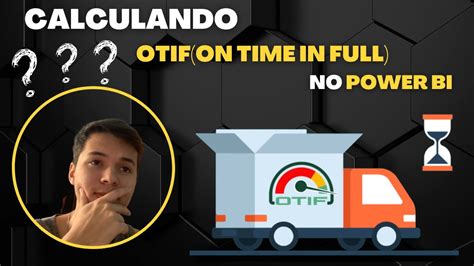 Como Calcular OTIF On Time In Full No Power BI Indicador De