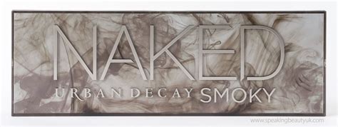 Urban Decay Naked Smoky Palette Review Swatches Speaking Beauty Uk