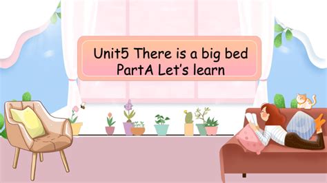 Unit5 There Is A Big Bed Parta Lets Learn课件共44张ppt 21世纪教育网