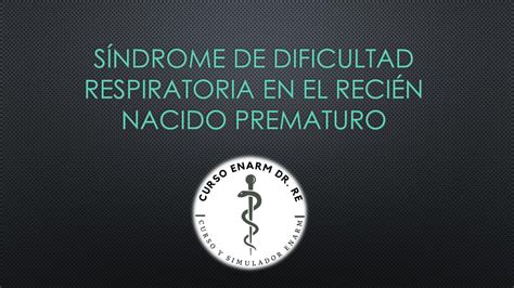 Sindrome De Dificultad Respiratoria En El Rn Pdf Speaker Deck