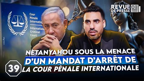 Netanyahou sous la menace dun mandat darrêt de la Cour Pénale