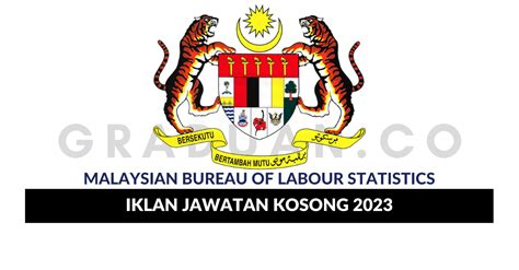 Permohonan Jawatan Kosong Malaysian Bureau Of Labour Statistics