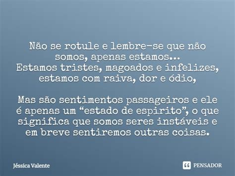 ⁠não Se Rotule E Lembre Se Que Não Jessica Valente Pensador