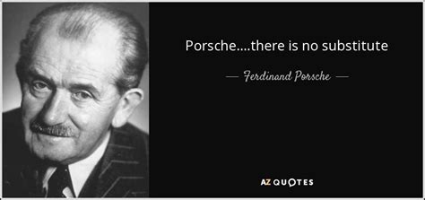 Top 25 Porsche Quotes Of 52 A Z Quotes
