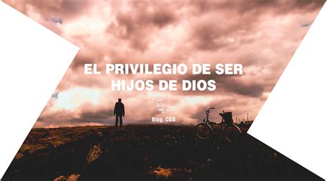 Chosen — El Privilegio De Ser Hijos De Dios Mas A Todos